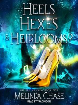 cover image of Heels, Hexes and...Heirlooms?